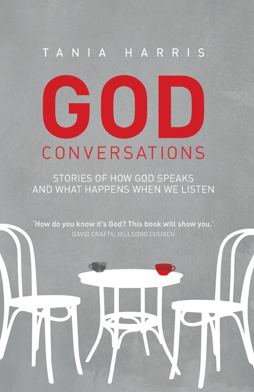God Conversations: Stories of how God speaks and what happens when you listen