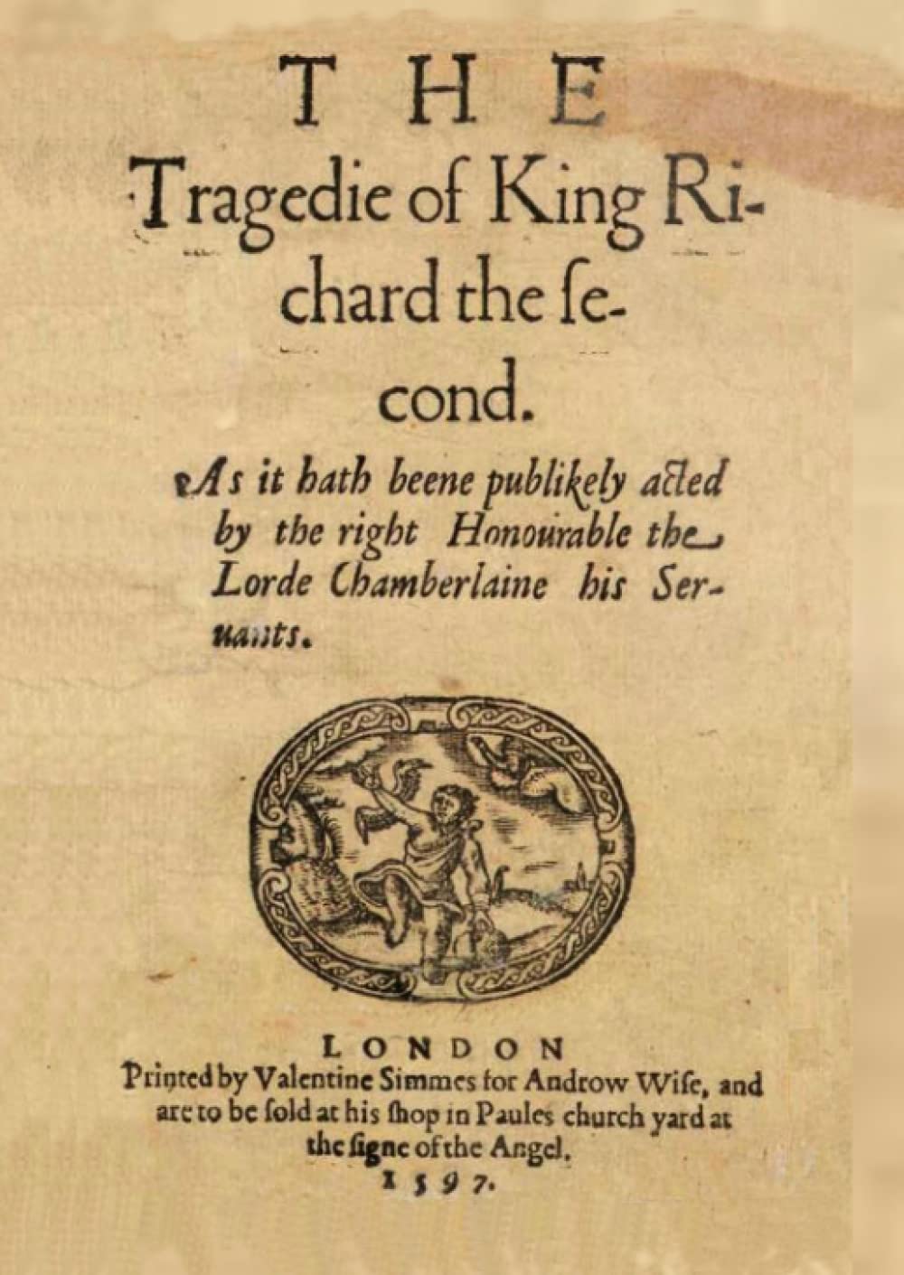 The Tragedie of King Richard the Second - FIRST QUARTO - FIRST EDITION EXPERIENCE