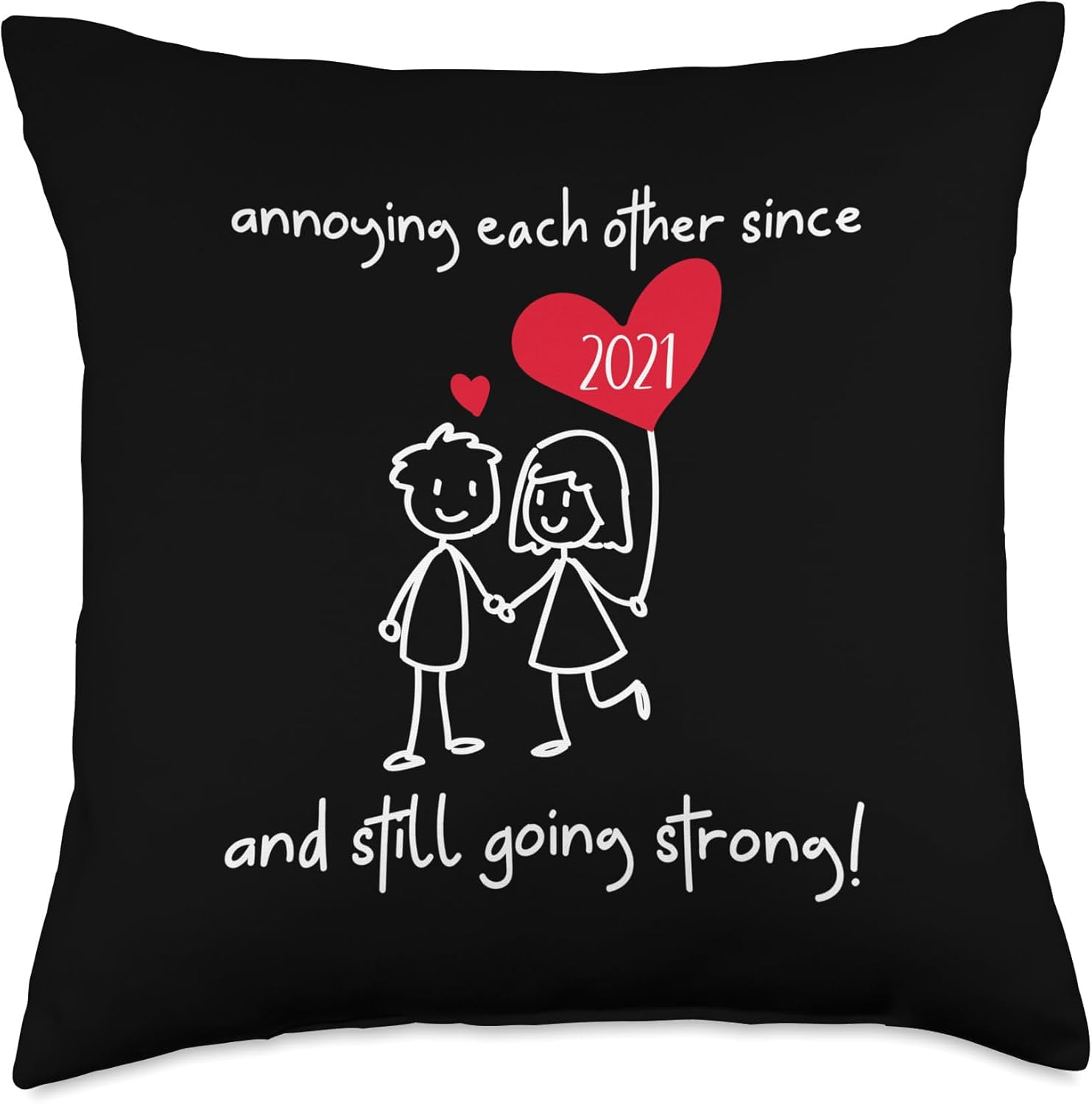 Annoying Each Other Since 2021 Couples Wedding Anniversary Throw Pillow 18x18
