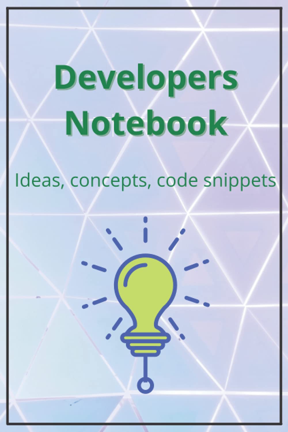 Developers Notebook: Ideas and snippets