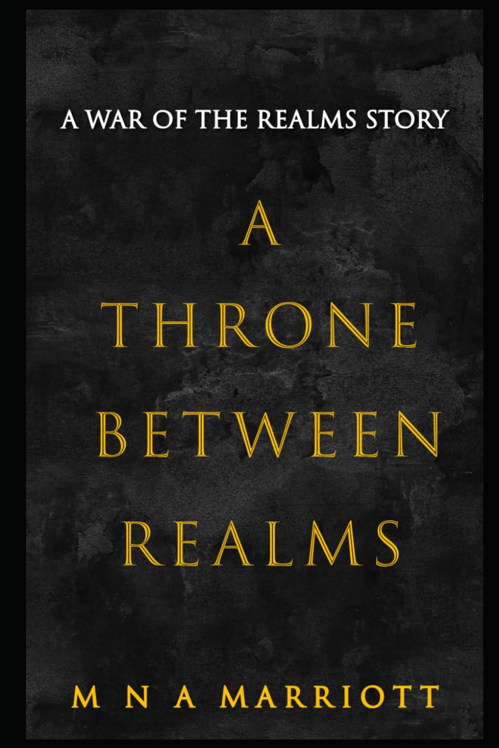 A Throne Between Realms: A War of the Realms Story