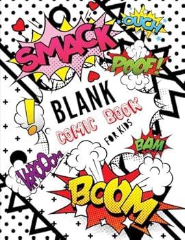 Blank Comic Book for Kids : Create Your Own Comics with This Blank Comic Book Journal Notebook for Kids, 100 Pages 8. 5 X 11, Blank Comic Book Story Board with Different Templates
