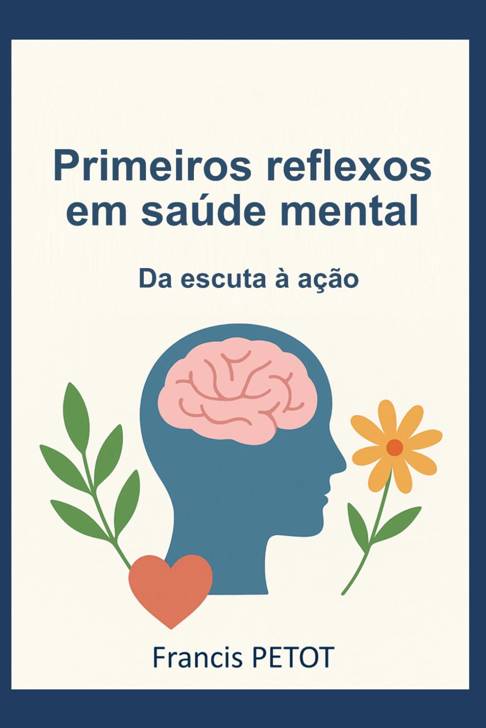 Primeiros reflexos em saúde mental: Da escuta à ação (Psynfinity formation)