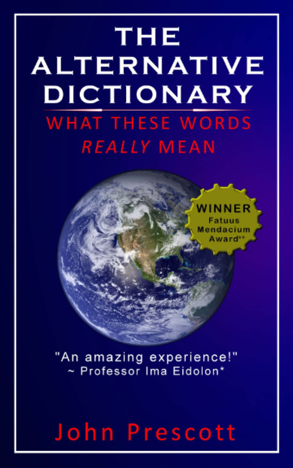 The Alternative Dictionary: What these words REALLY mean