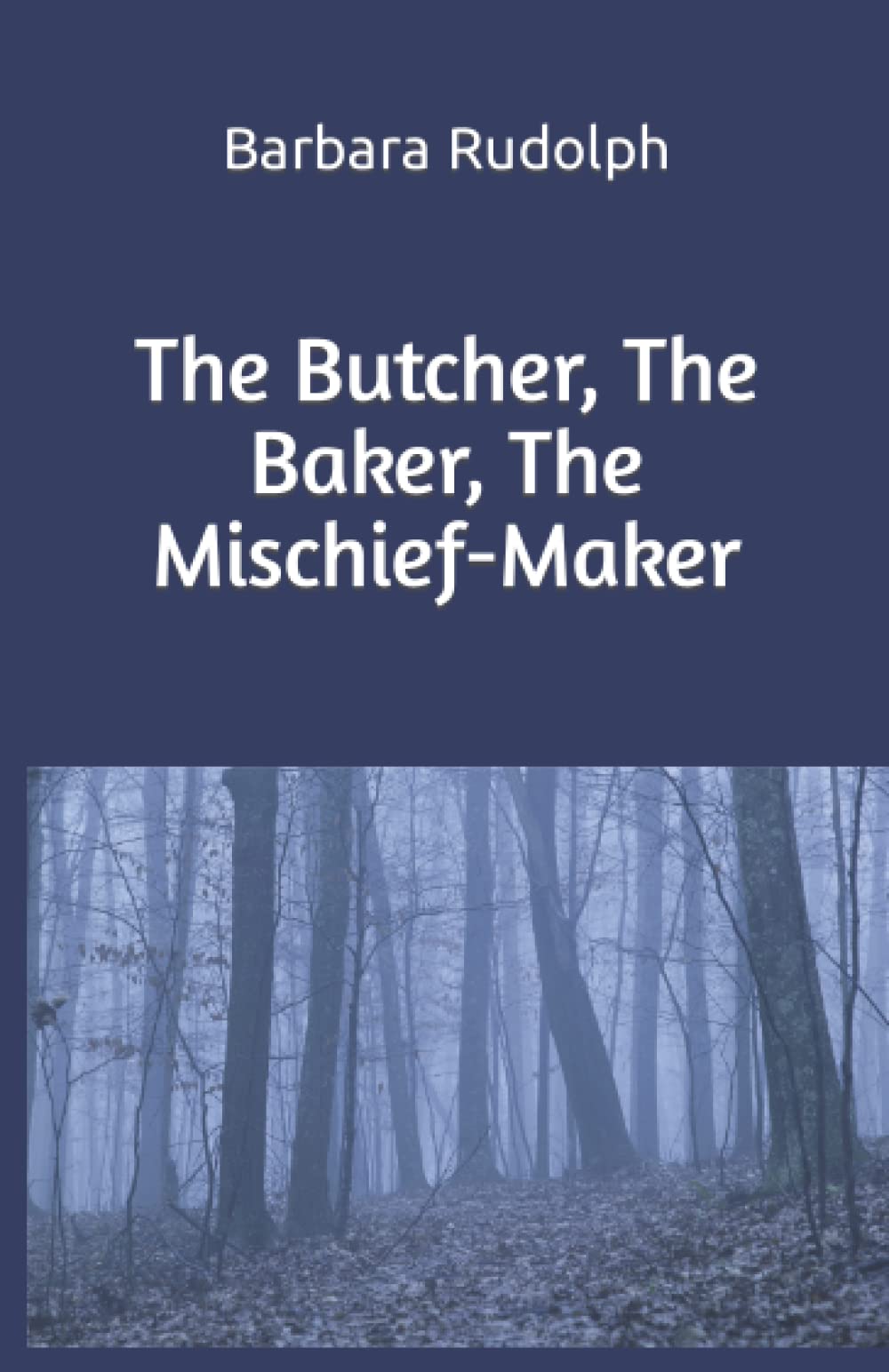 The Butcher, The Baker, The Mischief-Maker