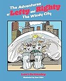 The Adventures of Lefty and Righty: The Windy City