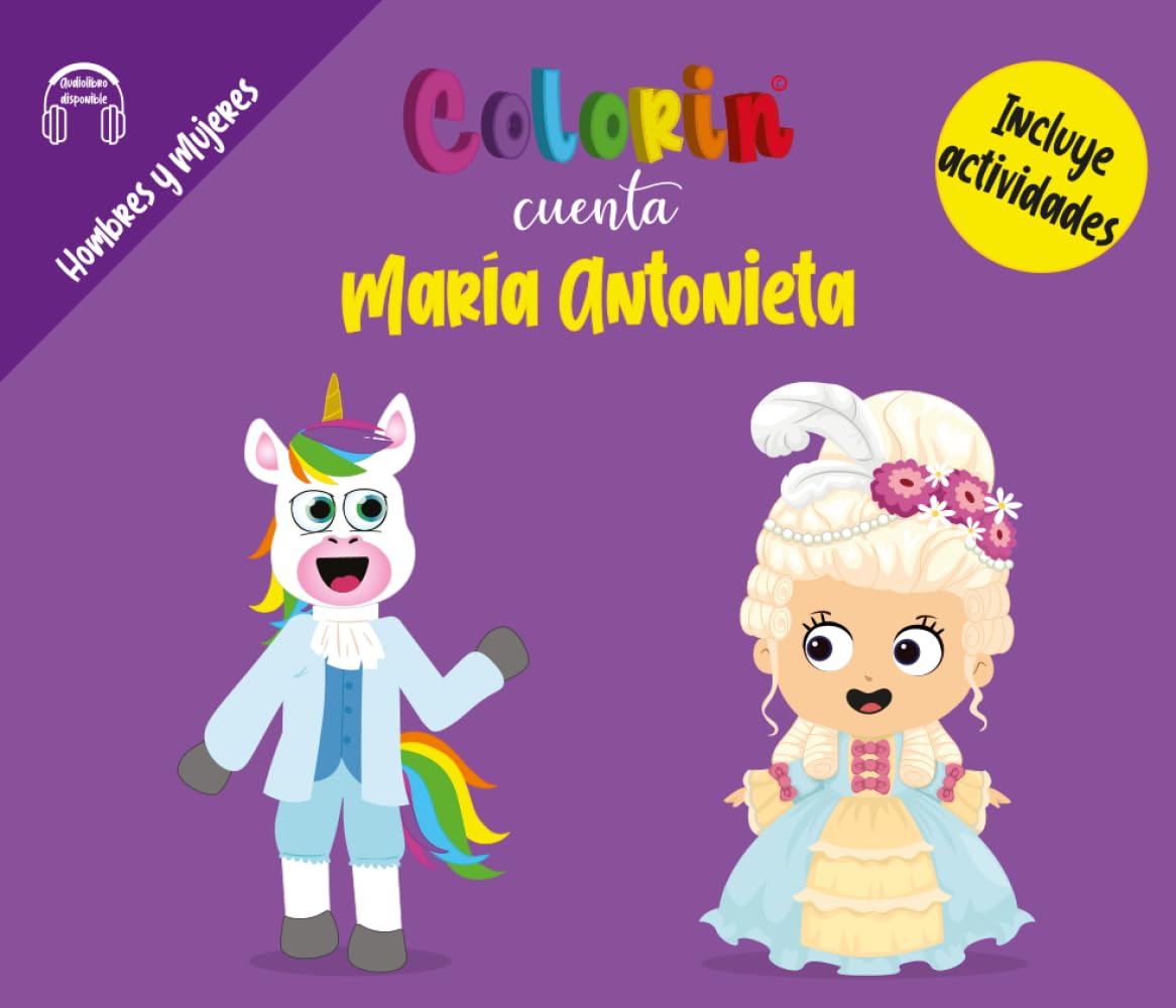 Colorin cuenta María Antonieta (Las Biografías de Colorin Cuenta)