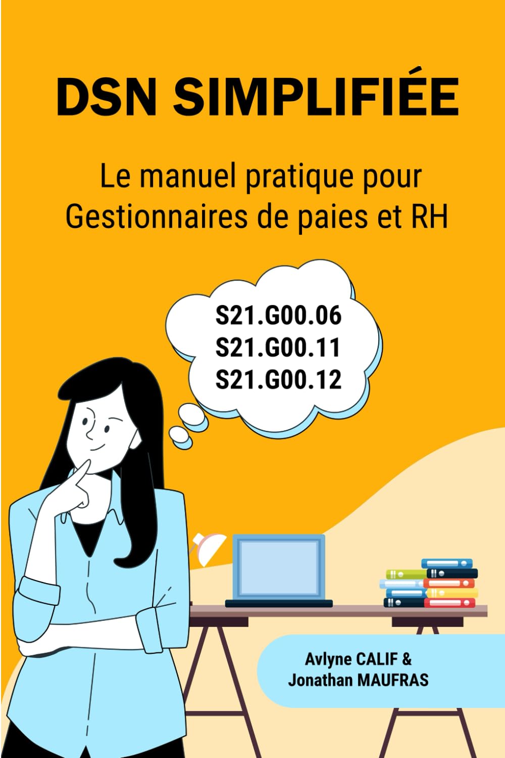 DSN simplifiée: Le manuel pratique des gestionnaires de paies et RH