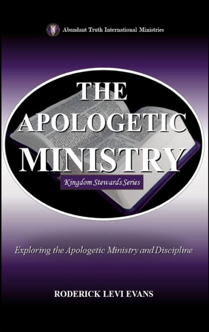 The Apologetic Ministry: Exploring the Apologetic Ministry and Discipline: 5 (Kingdom Stewards)