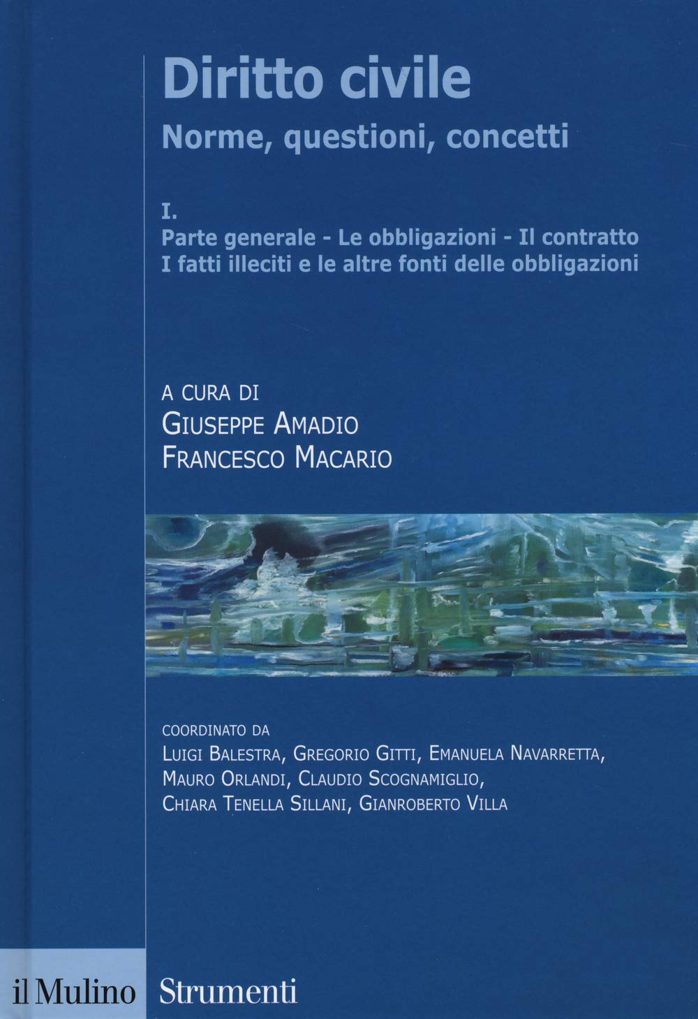 Diritto civile. Norme, questioni, concetti. Parte generale. Le obbligazioni. Il contratto. I fatti illeciti e le altre fonti delle obbligazioni (Vol. 1)
