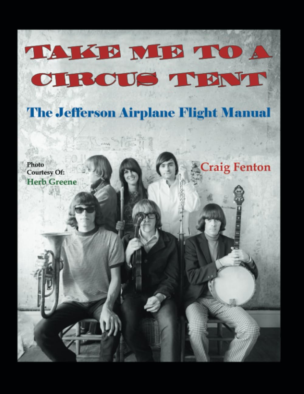 Take Me to a Circus Tent: The Jefferson Airplane Flight Manual