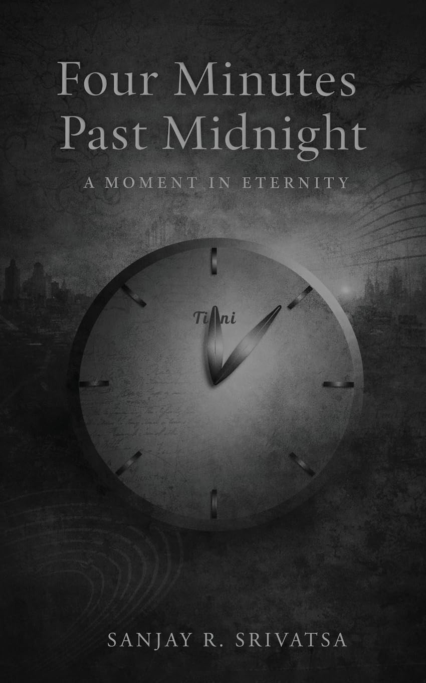 Four Minutes Past Midnight: A Moment in Eternity