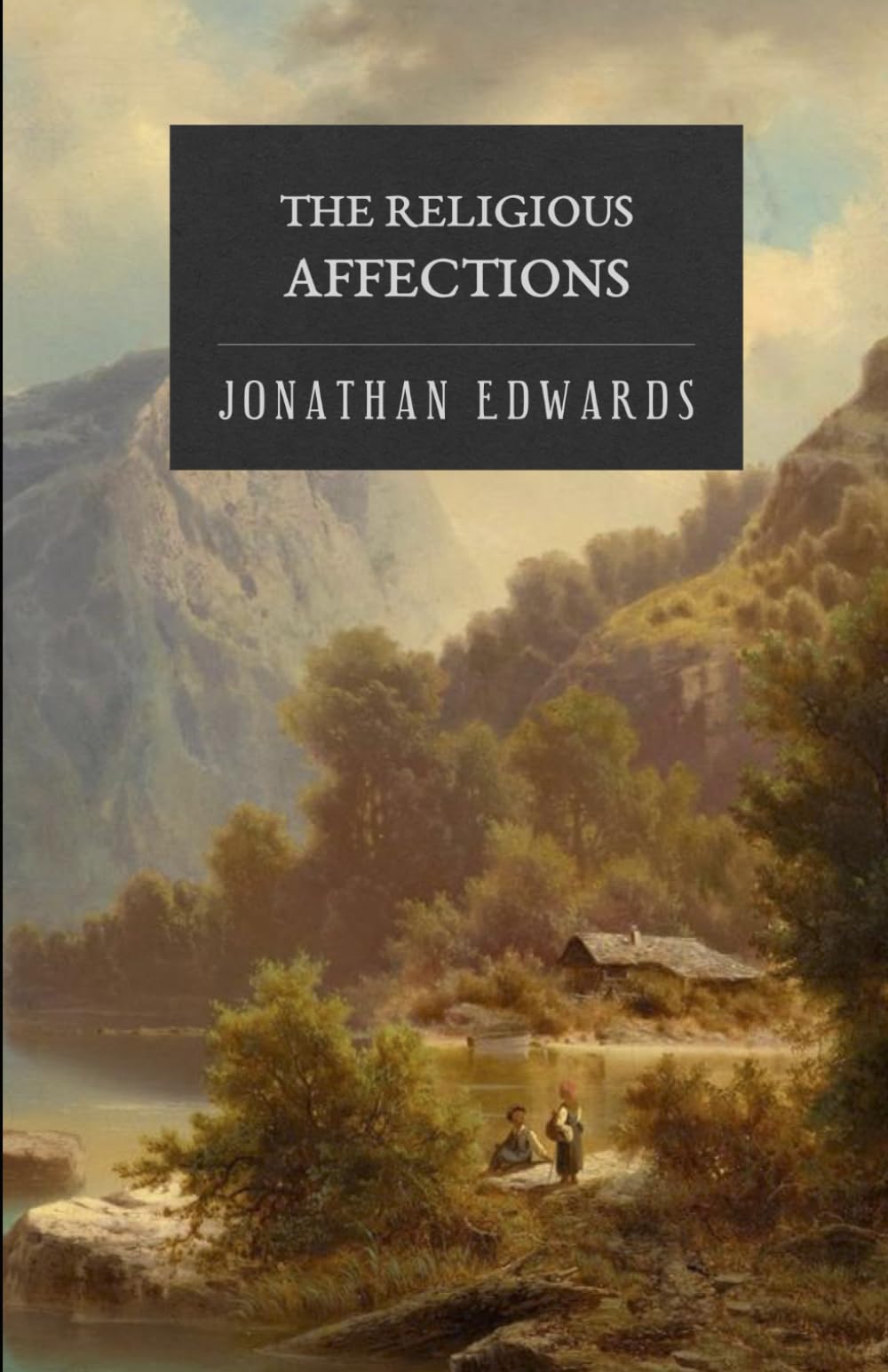 The Religious Affections