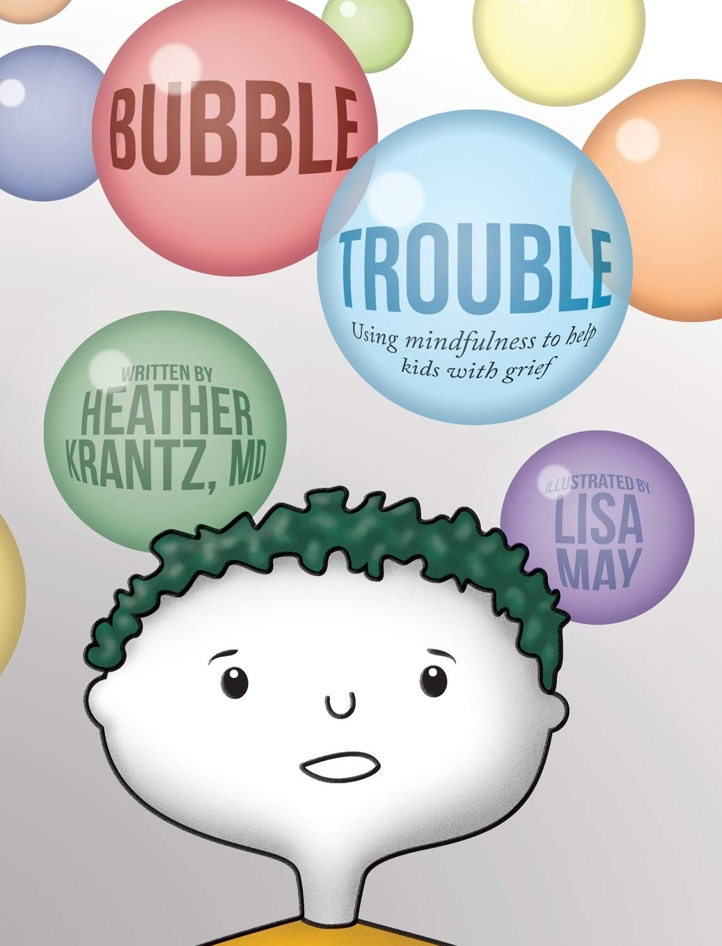 Bubble Trouble: Using mindfulness to help kids with grief