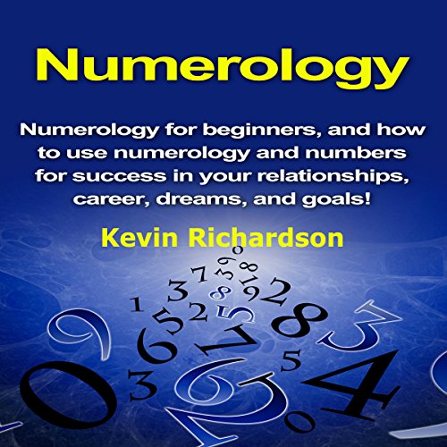 Numerology by Kevin Richardson | Free Audiobook Numerology by Kevin Richardson | Free Audiobook