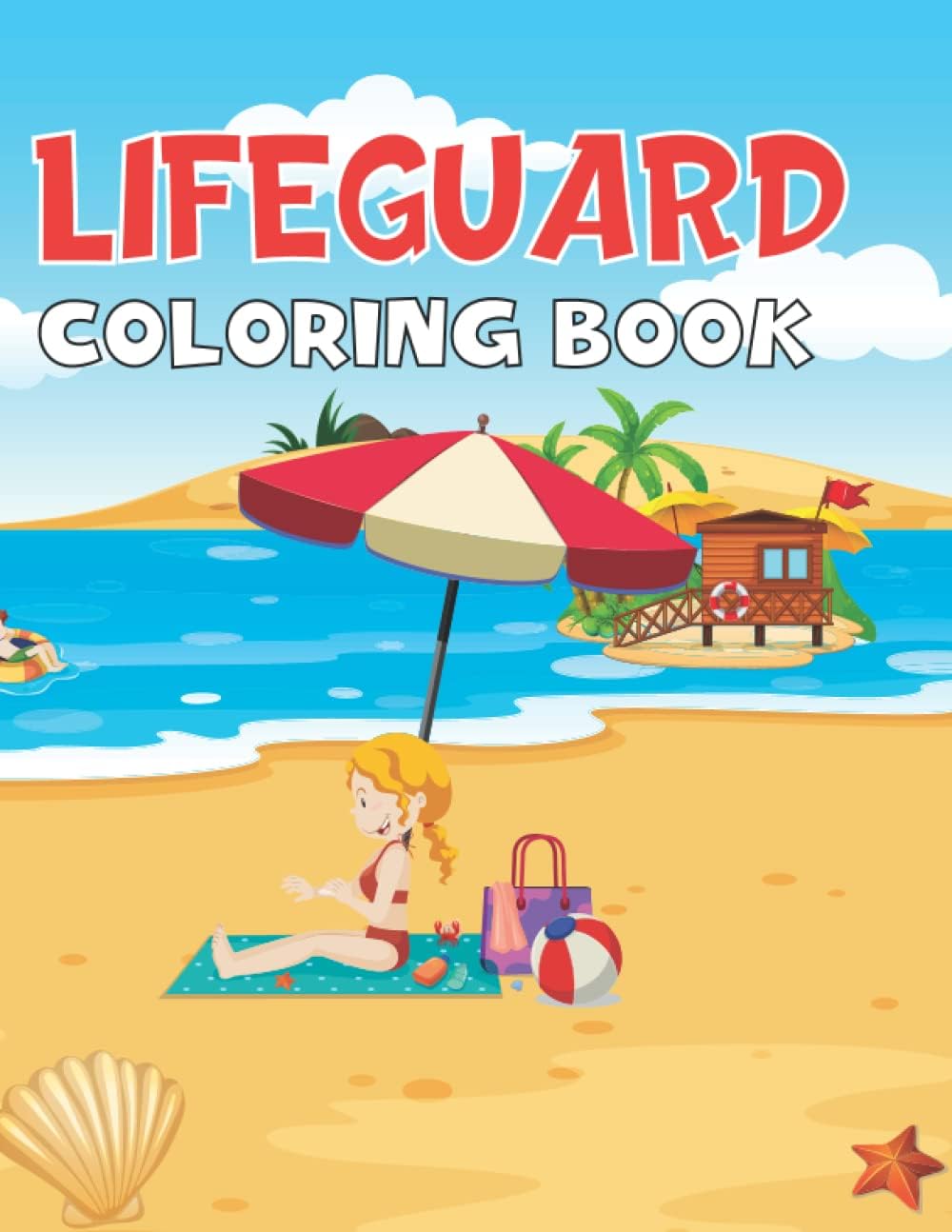 Lifeguard Coloring Book: Lifeguard Coloring Page for Kids Preschool & Kindergarten Paperback – Coloring Book, 25 July 2022