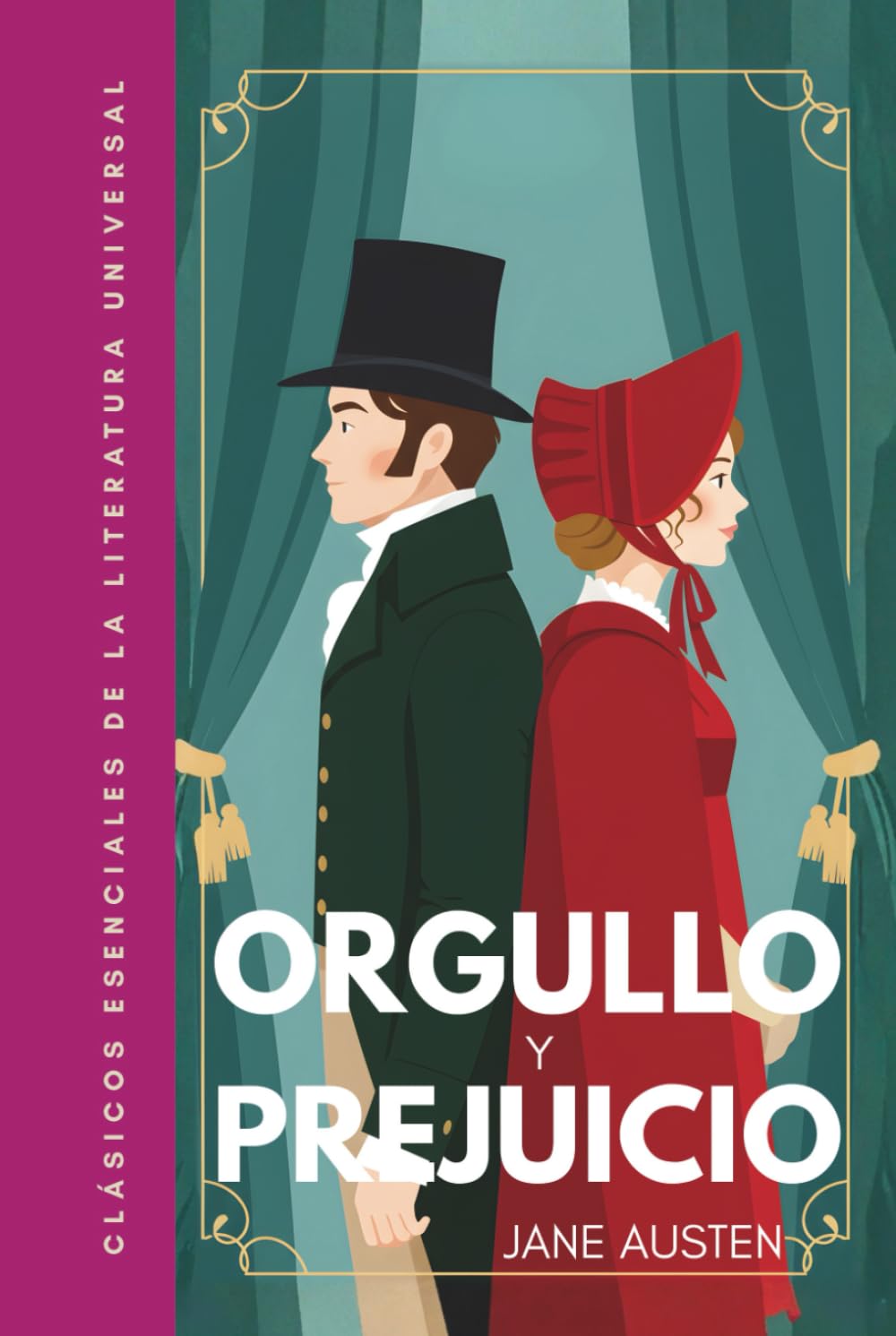 Orgullo y prejuicio: Traducción literal del original. Versión completa, no abreviada. Edición ilustrada