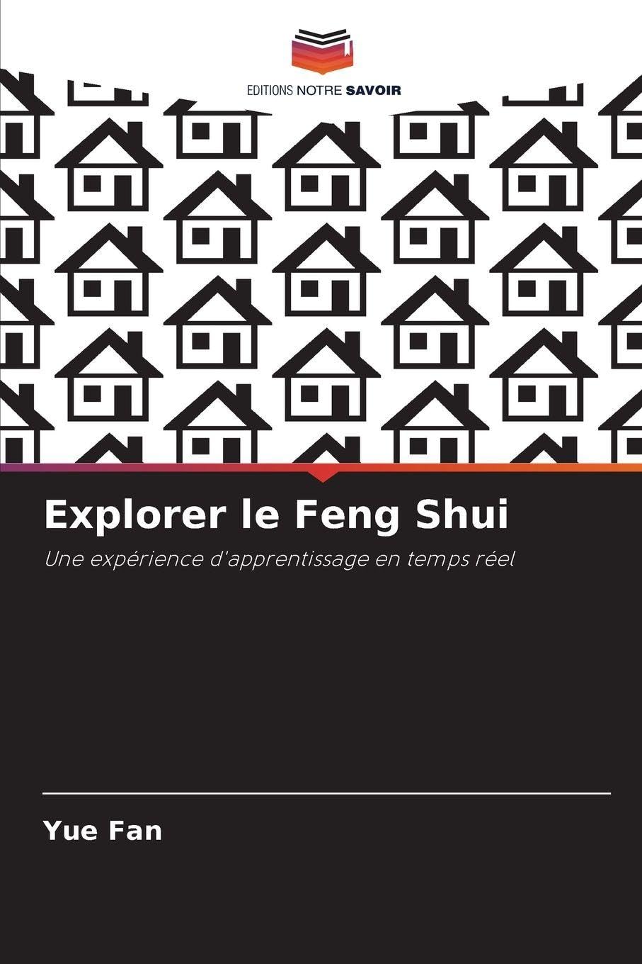 Explorer le Feng Shui: Une expérience d'apprentissage en temps réel