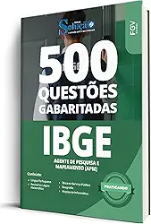 Caderno de Questões IBGE - Agente de Pesquisas e Mapeamento (APM) - 500 Questões Gabaritadas