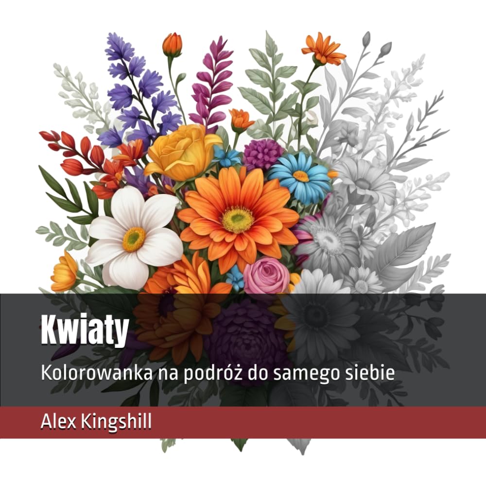 Kwiaty: Kolorowanka na podróż do samego siebie