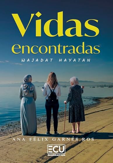 Vidas encontradas. Wajadat Hayatan