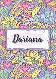 Dariana: Notebook A5 | Personalized name Dariana | Birthday gift for women, girl, mom, sister, daughter ... | Design : floral | 120 lined pages journal, small size A5 (5.83 x 8.27 inches)