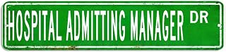 Hospital Admitting Manager Wall Art Signs Gift for Hospital Admitting Manager French Vintage Metal Sign Profession Aluminum Metal Sign Decorative Door Garden Sign Street Plaque Housewarming Gift