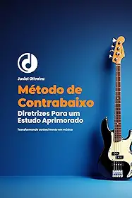 Método de contrabaixo elétrico: Diretrizes para um estudo aprimorado