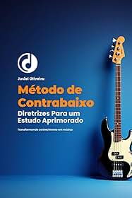Método de contrabaixo elétrico: Diretrizes para um estudo aprimorado
