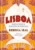  Lisboa. Recetas desde el corazón de Portugal (Gastronomía)