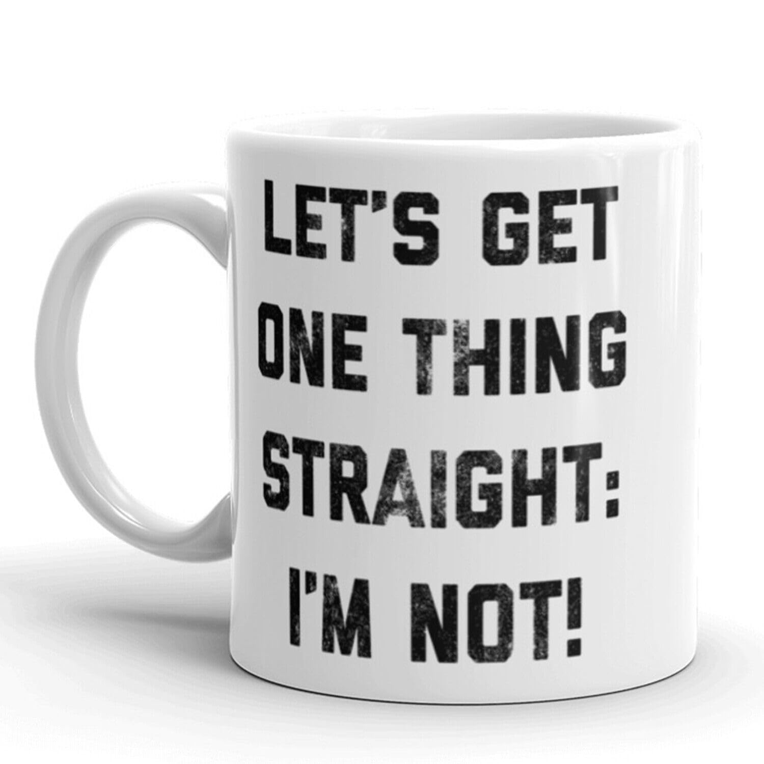 FUNKY CLUB Let's Get One Thing Straight. I'm Not Coffee Mug Funy Gay Pride Ceramic Cup-11oz Printed Coffee and Tea Ceramic Mug- 320 ML Ceramic Coffee Mug 6424