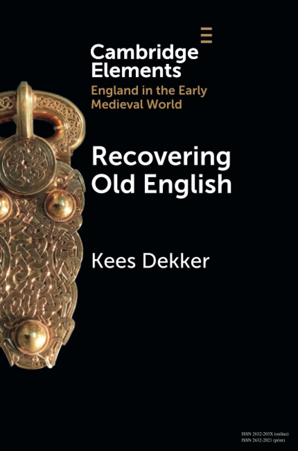 Recovering Old English (Elements in England in the Early Medieval World)