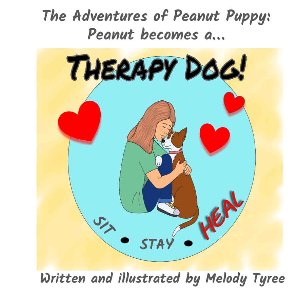 The Adventures of Peanut Puppy: Peanut becomes a Therapy Dog