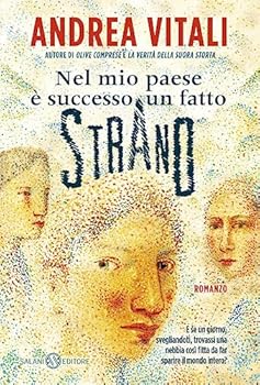 Nel mio paese è successo un fatto strano