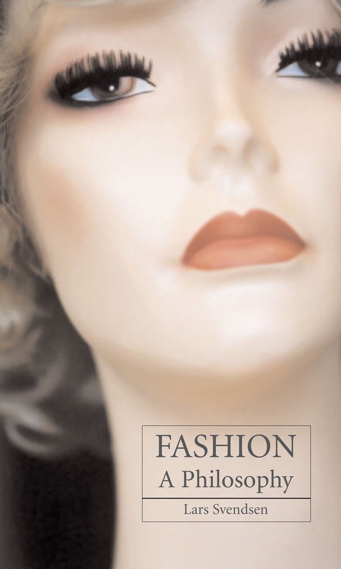 Fashion: A Philosophy By Lars Svendsen