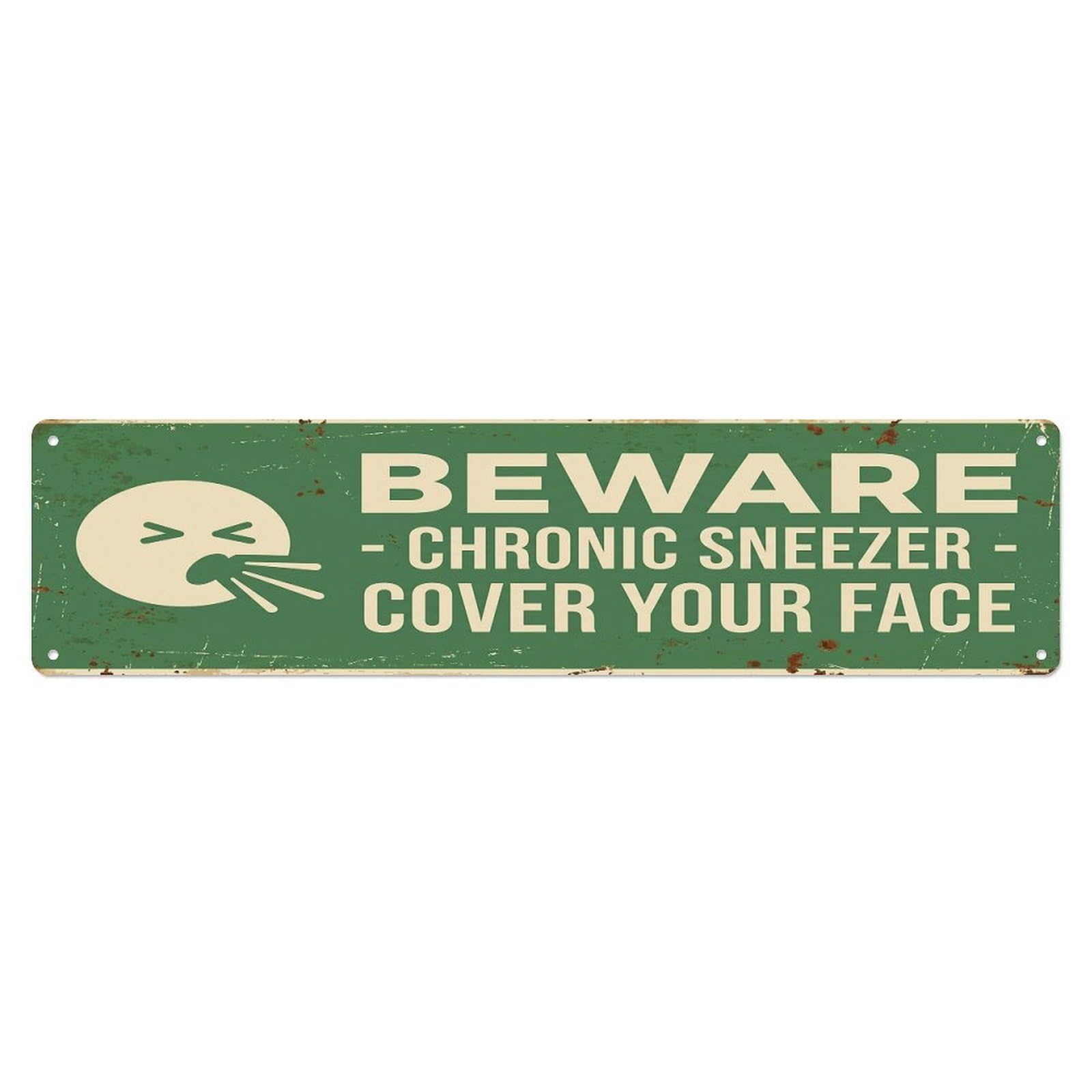 Olhnbad 4X16inch(10X40cm) Vintage Funny Beware Chronic Sneezer Warning Metal Tin Sign