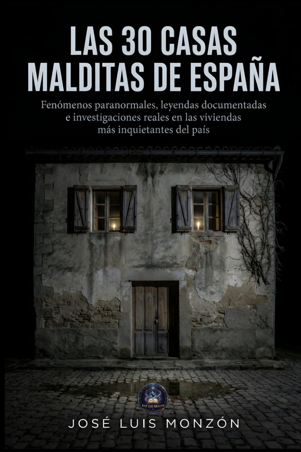 Las 30 Casas Malditas de España: Fenómenos paranormales, leyendas documentadas e investigaciones reales en las viviendas más inquietantes del país