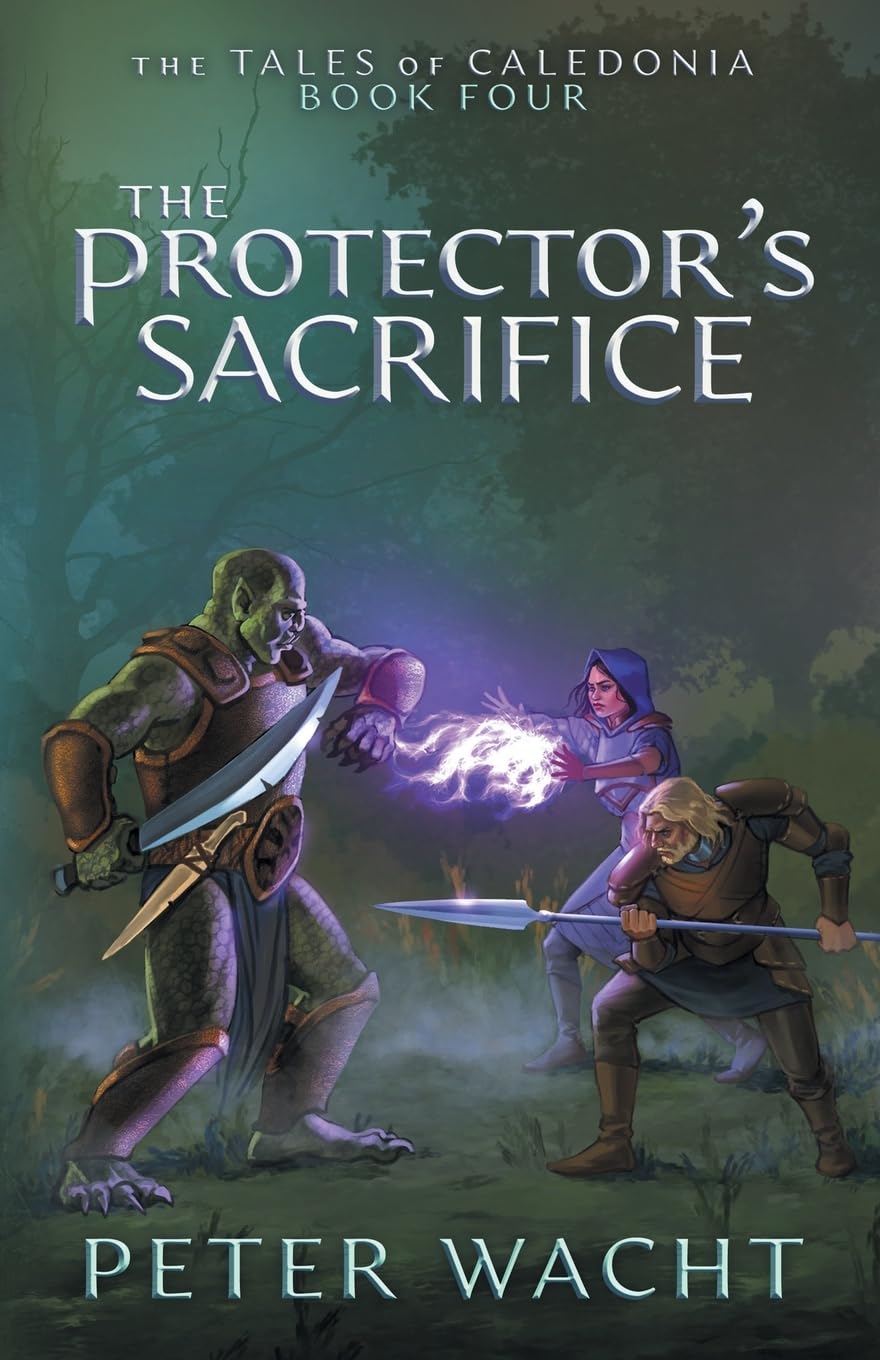 The Protector's Sacrifice: The Tales of Caledonia, Book 4
