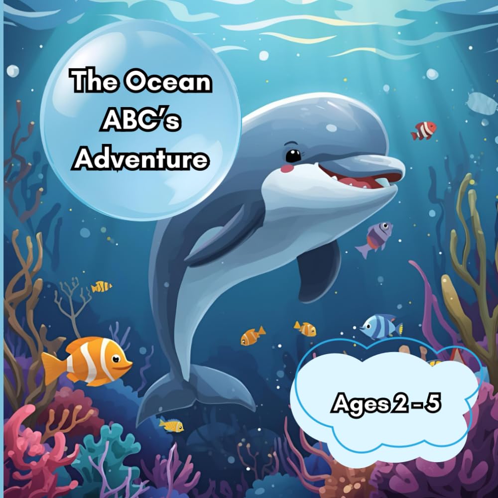 The Ocean ABCs Adventure: Welcome to the Ocean!