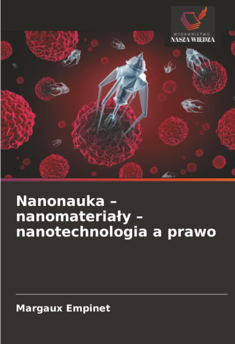Nanonauka - nanomateria¿y - nanotechnologia a prawo