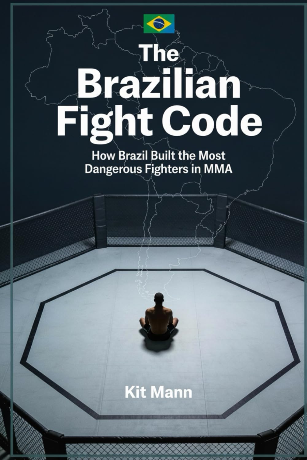 The Brazilian Fight Code: How Brazil Built the Most Dangerous Fighters in MMA