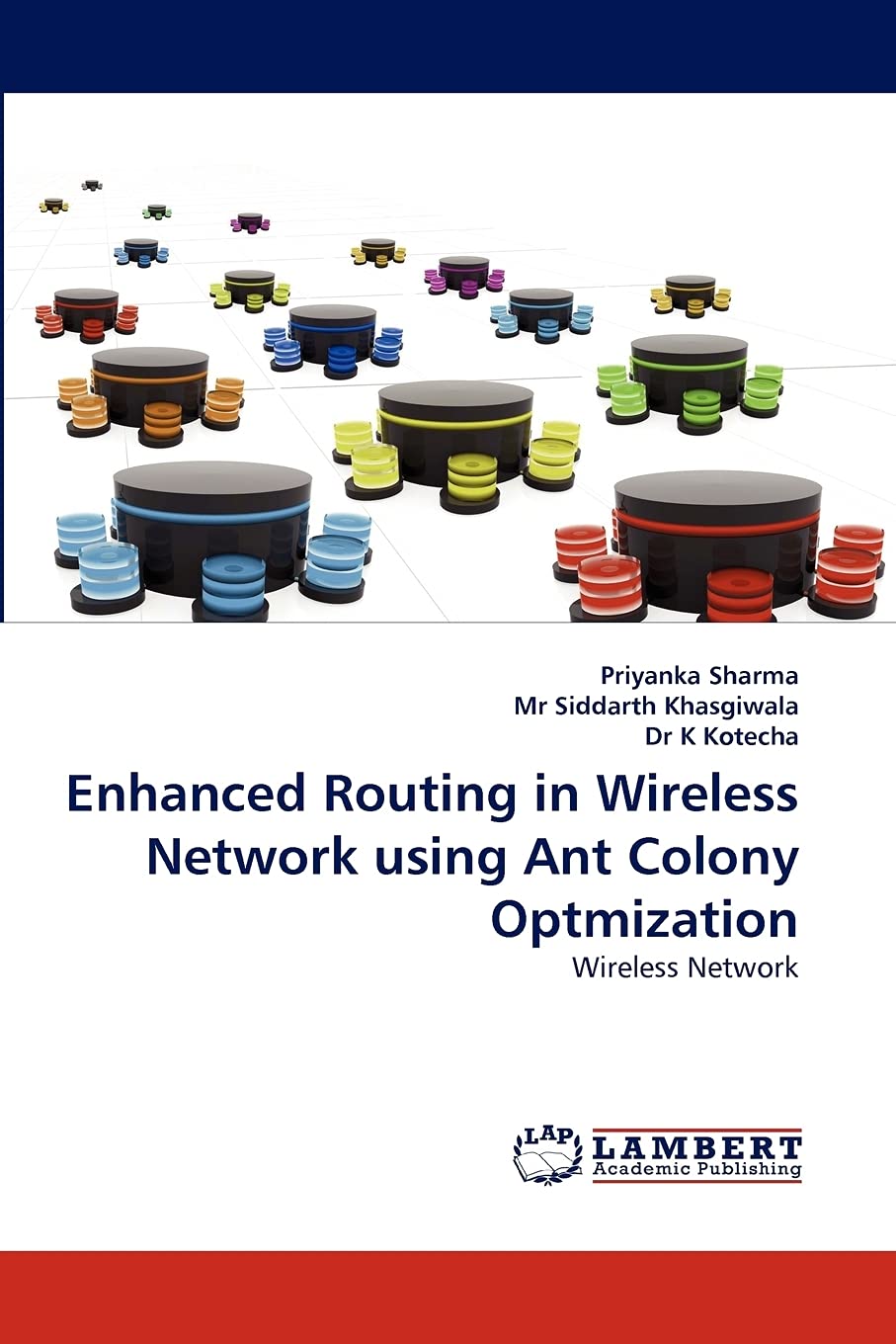 Enhanced Routing in Wireless Network using Ant Colony Optmization: Wireless Network