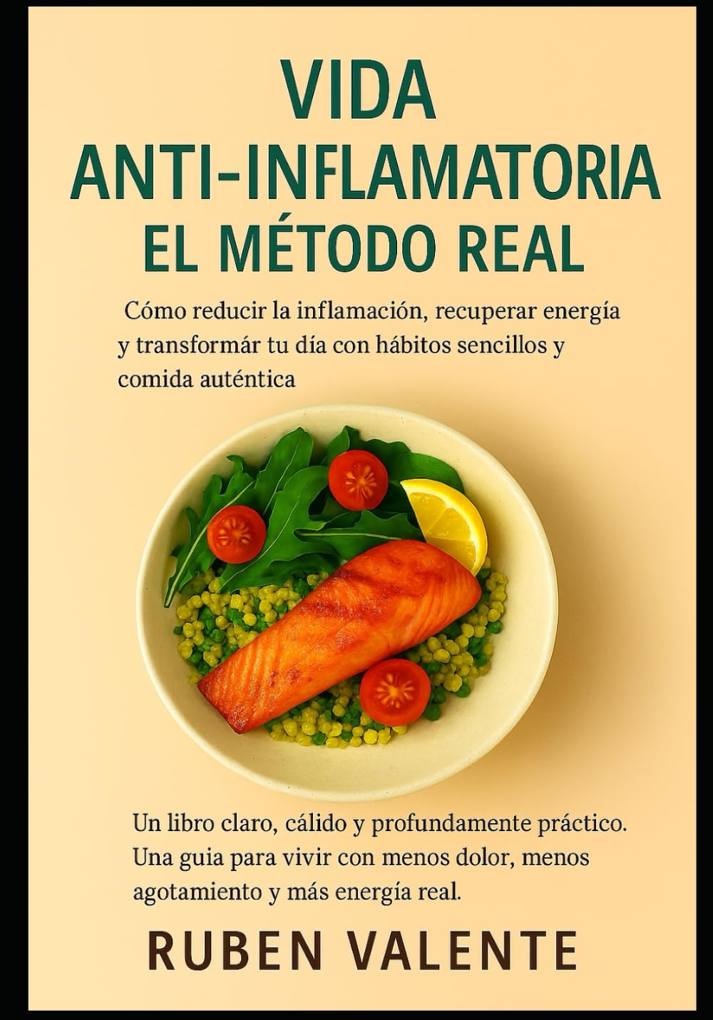 “Vida Anti-inflamatoria el Método Real”