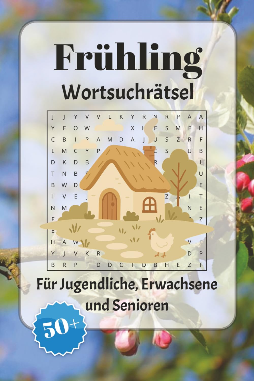 Frühling Wortsuchrätsel: Wortsuchrätsel mit leicht lesbarer Schrift zu Blumen, Vögeln, Feiertagen und mehr | 6x9 Zoll, 110 Seiten | Über 50 Rätsel … Geschenkidee für Urlaub, Feiertage und Entspannung