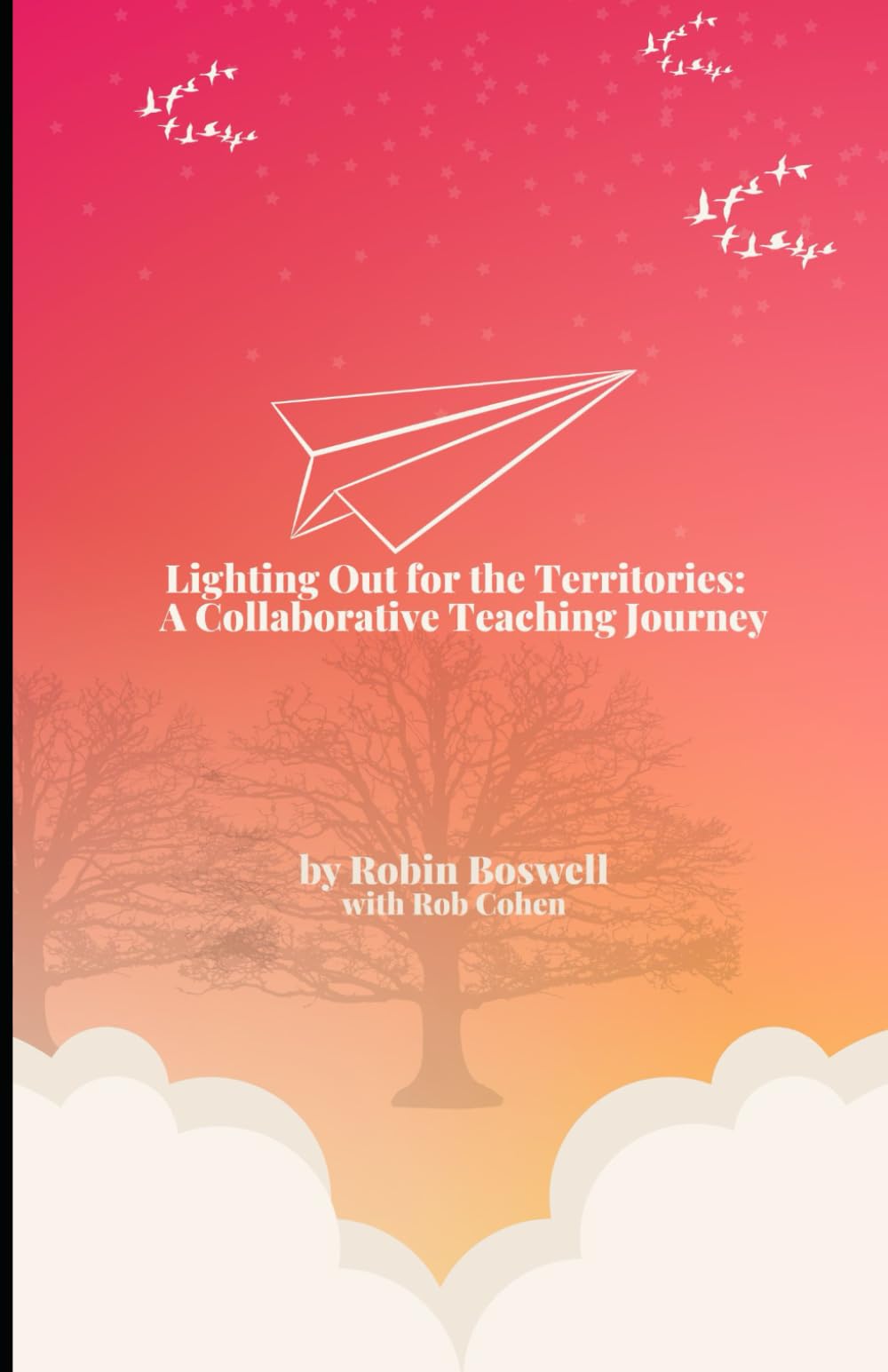 Lighting Out for the Territories: A Collaborative Teaching Journey