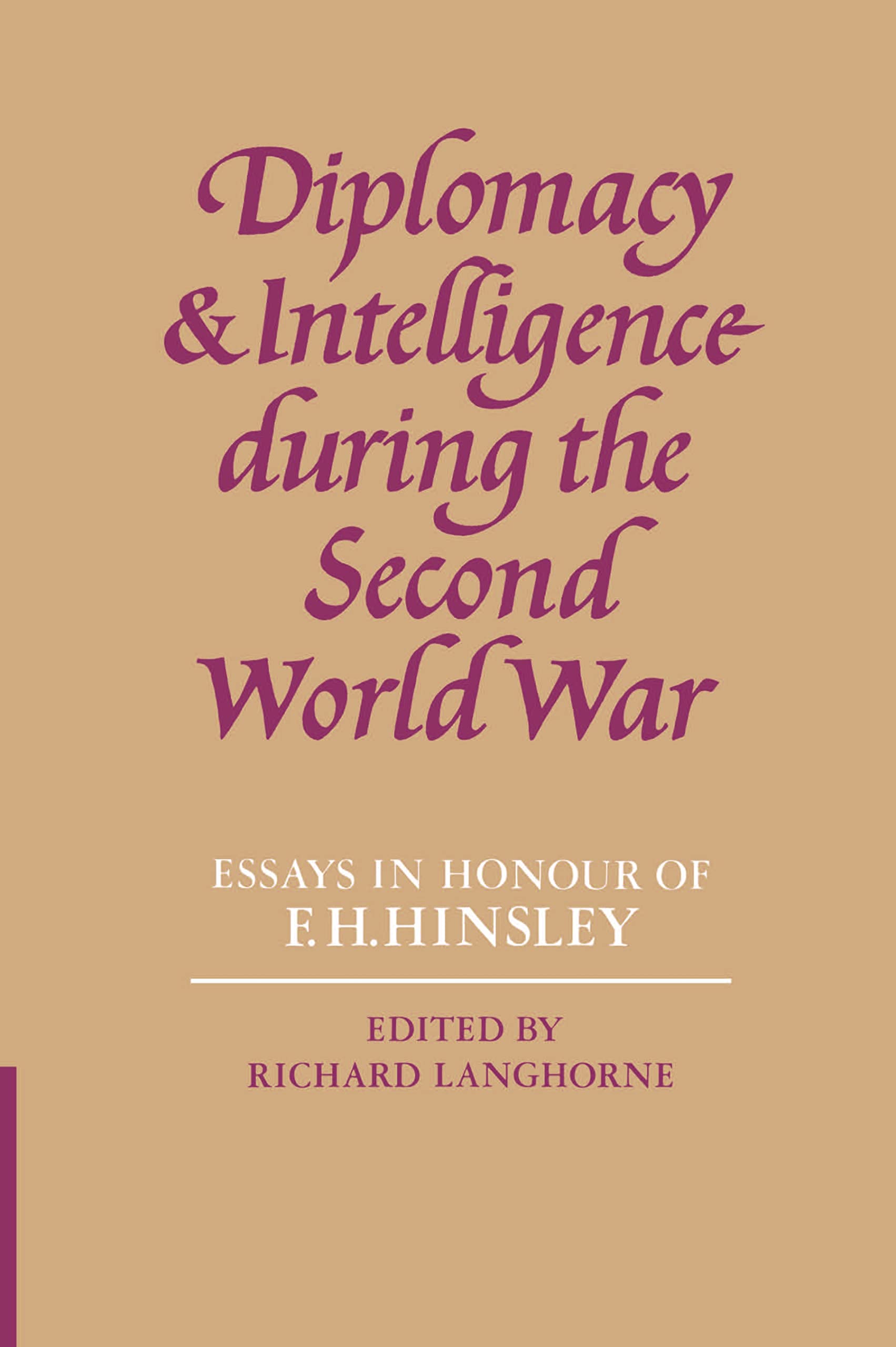 Diplomacy Intelligence Second W War: Essays in . Langhorne<|