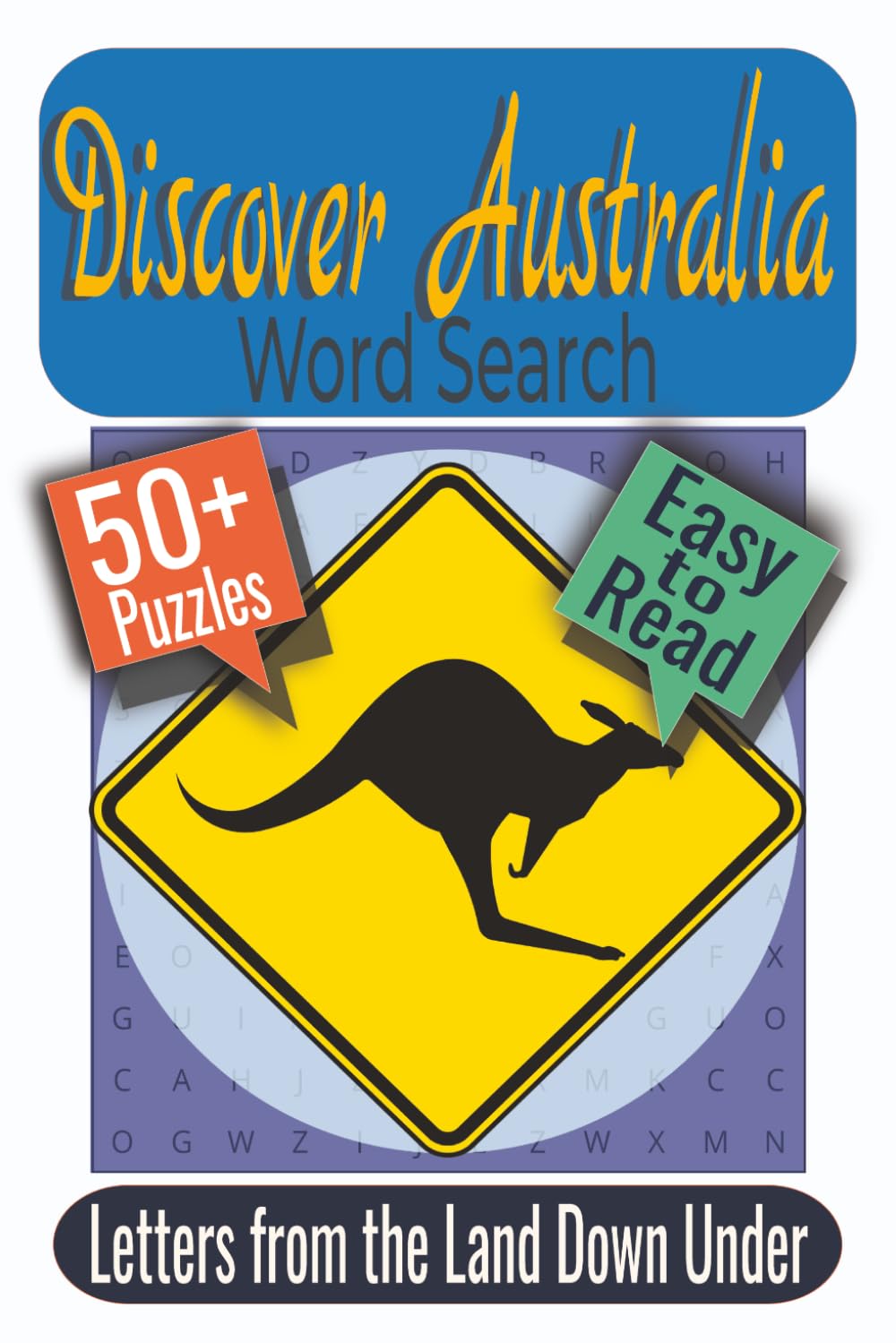 Discover Australia Word Search Puzzle Book: Puzzles featuring Australian Wildlife, Famous Landmarks, and Natural Wonders