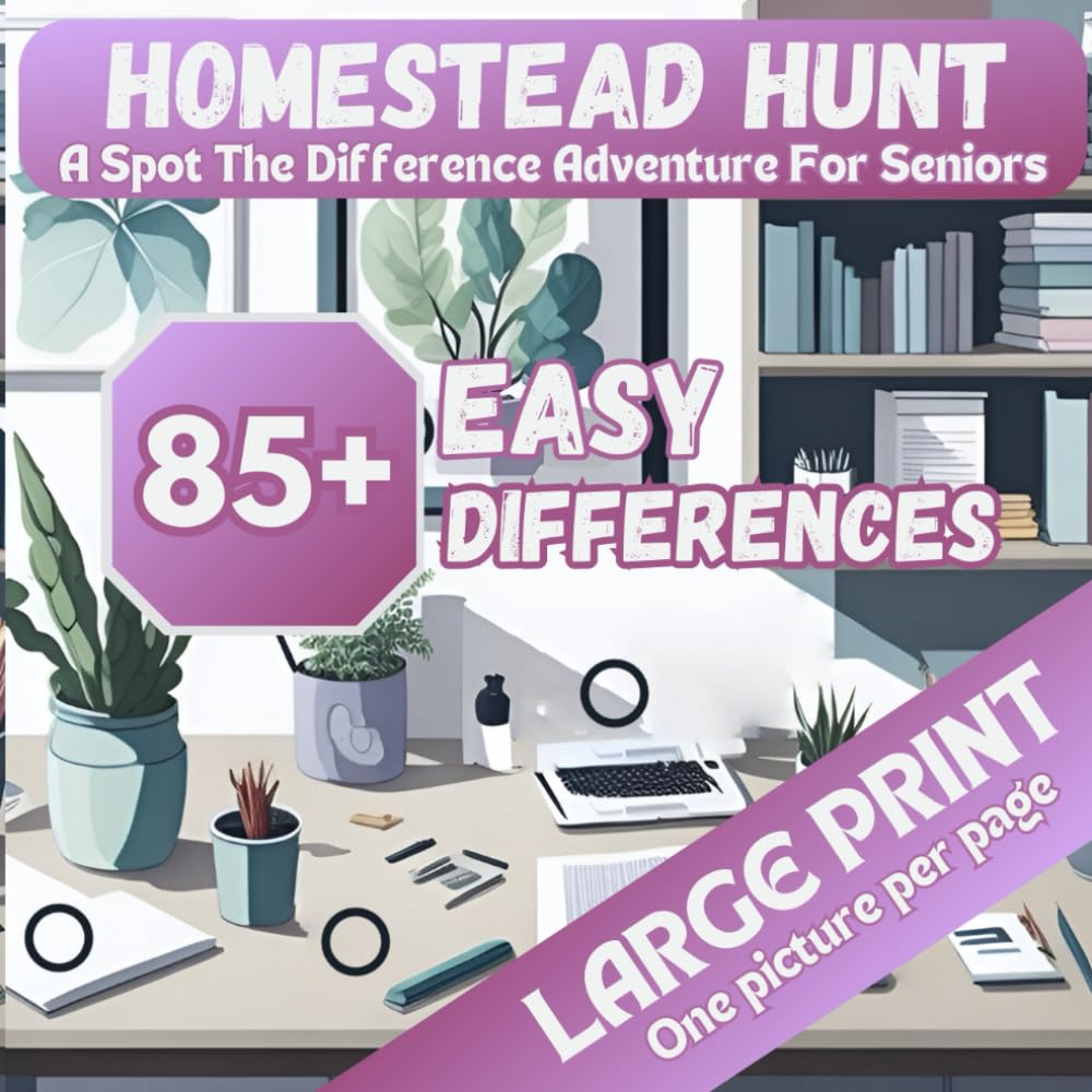 Homestead Hunt: A Brain-Boosting Spot the Difference Picture Puzzle Book for Seniors (Large Print)