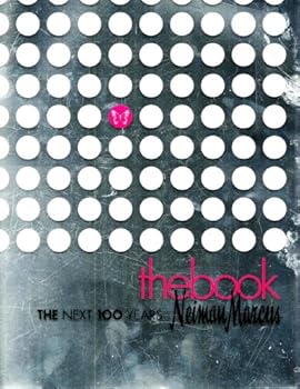 thebook Resort 2007 - The Next 100 Years - Neiman Marcus