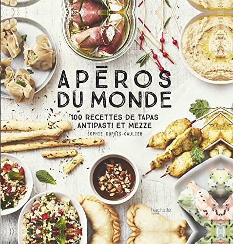 Télécharger Apéros du Monde (Beaux Livres Cuisine) Livre PDF Gratuit